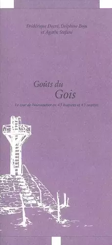 Couverture du produit · Goûts du Gois : Le tour de Noirmoutier en 43 histoires et 43 recettes