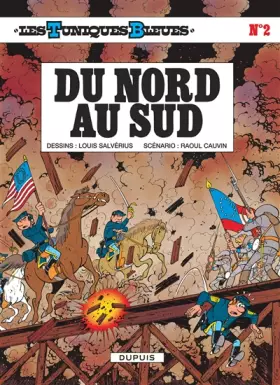 Couverture du produit · Les Tuniques bleues, tome 2 : Du nord au sud