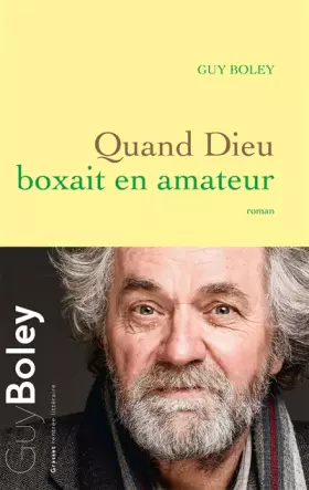 Couverture du produit · Quand Dieu boxait en amateur: roman