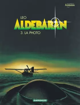 Couverture du produit · Aldebaran, tome 3 : La Photo
