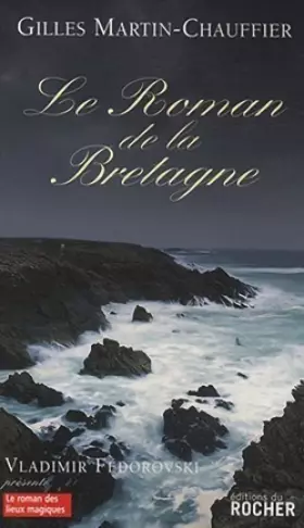 Couverture du produit · Le Roman de la Bretagne