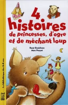 Couverture du produit · 4 histoires de princesses, d'ogre et de méchant loup