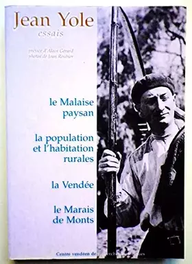 Couverture du produit · Essais T1: Le Malaise paysan, La Population et l'habitation rurale, La Vendée, Le Marais de Monts de Jean Yole (1 juin 1997) Br
