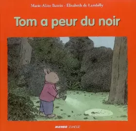 Couverture du produit · Tom a peur du noir
