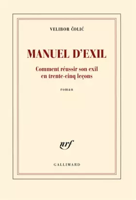 Couverture du produit · Manuel d'exil: Comment réussir son exil en trente-cinq leçons
