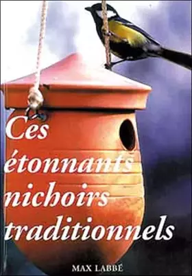 Couverture du produit · Etonnants nichoirs traditionnels