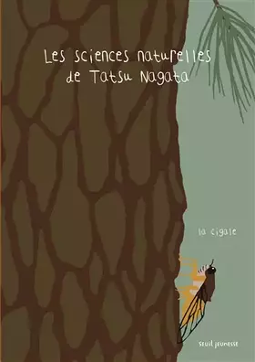 Couverture du produit · La Cigale: Les Sciences naturelles de Tatsu Nagata