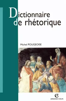 Couverture du produit · Dictionnaire de rhétorique