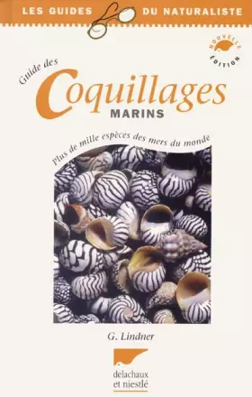 Couverture du produit · Le guide des coquillages marins : plus de mille espèces des mers du monde