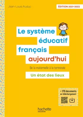 Couverture du produit · Le Système éducatif français aujourd'hui - Ed. 2021-2022