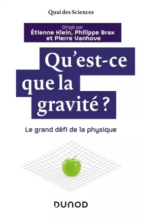 Couverture du produit · Qu'est-ce que la gravité ? - Le grand défi de la physique: Le grand défi de la physique