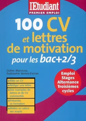 Couverture du produit · 100 CV et lettres de motivation pour les bacs + 2/3