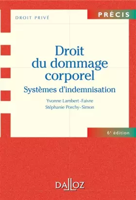 Couverture du produit · Droit du dommage corporel. Systèmes d'indemnisation - 6e éd.: Systèmes d'indemnisation