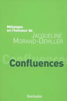 Couverture du produit · Confluences: Mélanges en l'honneur de Jacqueline Morand-Deviller