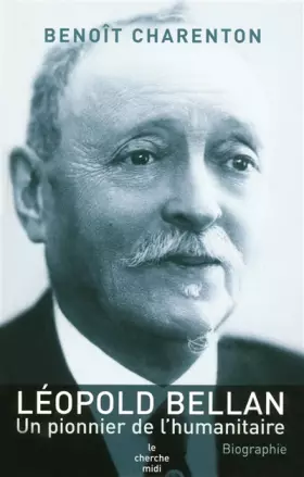 Couverture du produit · Léopold Bellan : Un pionnier de l'humanitaire
