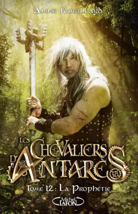 Couverture du produit · Les chevaliers d'Antarès - tome 12 La prophétie (12)