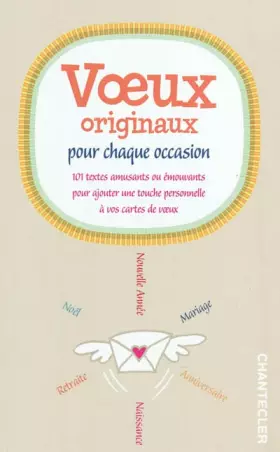 Couverture du produit · Voeux originaux pour chaque occasion : 101 textes amusants ou émouvants pour ajouter une touche personnelle à vos cartes de voe