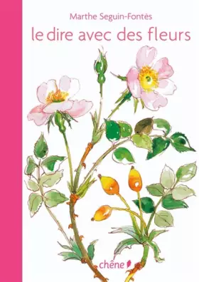 Couverture du produit · Le dire avec des fleurs