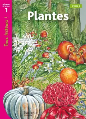 Couverture du produit · Plantes Niveau 1 - Tous lecteurs ! - Ed.2010