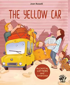 Couverture du produit · The Yellow Car (eng): English Children’s Books - Learn to Read in CAPITAL Letters and Lowercase : Stories for 4 and 5 year olds
