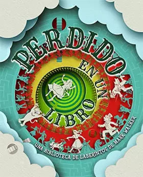 Couverture du produit · perdido En Un Libro: Una biblioteca de laberintos de Mark walker (SIN COLECCION)