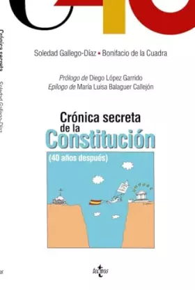 Couverture du produit · Crónica secreta de la Constitución: 40 años después (Ciencia Política - Semilla y Surco - Serie de Ciencia Política)