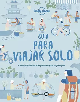 Couverture du produit · Guía para viajar solo: Consejos prácticos e inspiradores para viajeros "singles" (Viaje y aventura)