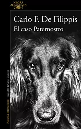 Couverture du produit · El caso Paternostro (Alfaguara Negra)