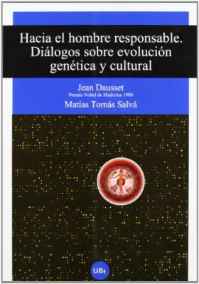 Couverture du produit · Hacia el hombre responsable. Diálogos sobre evolución genética y cultural. (UNIVERSITAT)