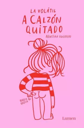 Couverture du produit · A calzón quitado (La Volátil) (Lumen Gráfica)