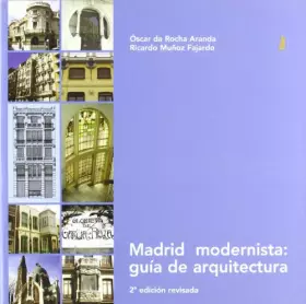 Couverture du produit · Madrid modernista: guía de arquitectura (SIN COLECCION)