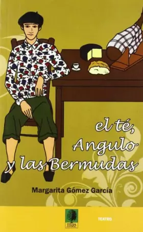 Couverture du produit · El te, Angulo y las bermudas