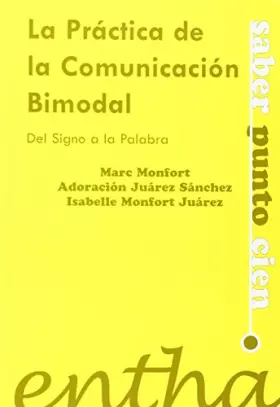 Couverture du produit · PRACTICA DE LA COMUNICACION BIMODAL DE LOS SIGNOS A LA PALAB (SIN COLECCION)