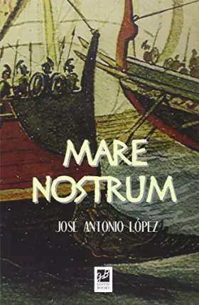 Couverture du produit · Mare Nostrum (NOVELA HISTORICA)