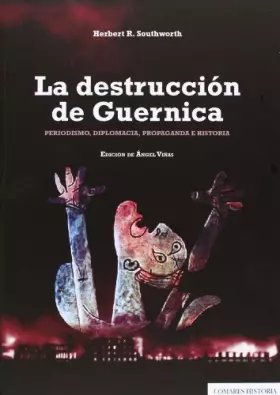 Couverture du produit · La Destrucción De Guernica (COMARES HISTORIA)