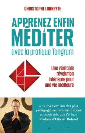 Couverture du produit · Apprenez enfin à méditer avec la pratique Tangram: Une véritable révolution intérieure pour une vie meilleure