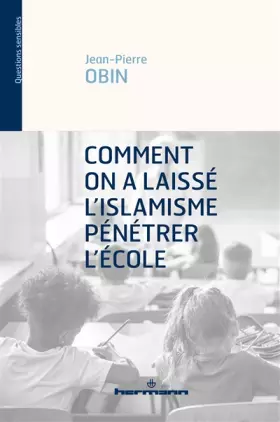 Couverture du produit · Comment on a laissé l'islamisme pénétrer l'école