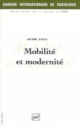 Couverture du produit · Cahiers internationaux de sociologie, Volume 118 : Mobilité et modernité