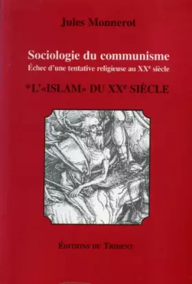 Couverture du produit · Sociologie du communisme. L'islam du XXe siècle
