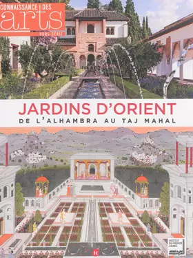 Couverture du produit · JARDINS D ORIENT DE L ALHAMBRA AU TAJ MAHAL