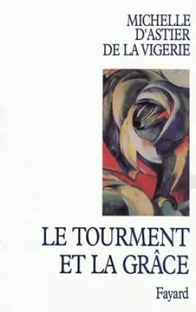 Couverture du produit · Le tourment et la grâce