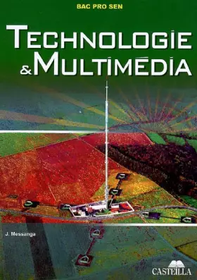 Couverture du produit · Technologie et multimedia Bac Pro SEN champ multimedia