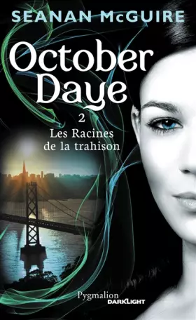 Couverture du produit · October daye, tome 2 : Les racines de la trahison