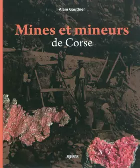Couverture du produit · Mines et mineurs de Corse