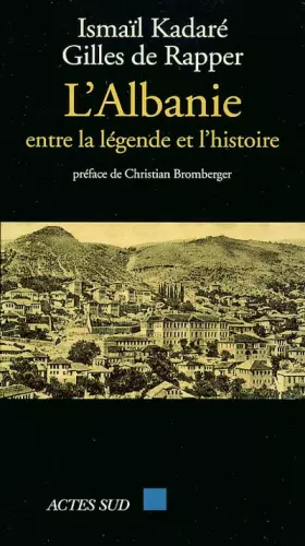 Couverture du produit · Ismaïl Kadaré et l'Albanie