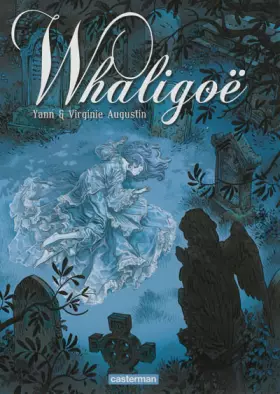 Couverture du produit · Whaligoë, Tome 1 :