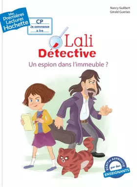 Couverture du produit · Premières lectures CP2 Lali détective - Un espion dans l'immeuble ?