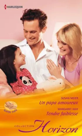 Couverture du produit · Un papa amoureux - Tendre faiblesse
