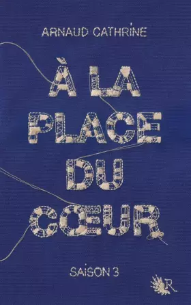 Couverture du produit · À la place du coeur - Saison 3