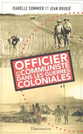 Couverture du produit · Officier et communiste dans les guerres coloniales